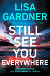 Picture of Still See You Everywhere : the brand new gripping crime thriller from No. 1 bestselling author