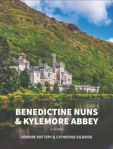Picture of The Benedictine Nuns & Kylemore Abbey: A History