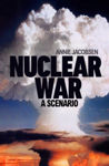 Picture of Nuclear War : A Scenario: The Compulsive Non-fiction Thriller That Has To Be Read To Be Believed
