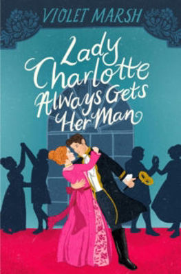 Picture of Lady Charlotte Always Gets Her Man