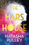 Picture of The Mars House : The breakout genre-bender of 2024 from the internationally bestselling author of The Watchmaker of Filigree Street