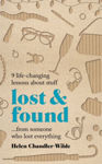 Picture of Lost & Found : 9 life-changing lessons about stuff from someone who lost everything