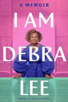 Picture of I Am Debra Lee: A Memoir