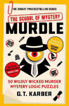 Picture of Murdle: The School of Mystery: 50 Wildly Wicked Murder Mystery Logic Puzzles