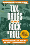 Picture of Tax, Drugs and Rock'n'Roll: The decade that went whoosh! Brits, hits and Ireland's cultural revolution