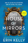 Picture of The House Of Mirrors : One Of Them Has Killed Before. One Of Them Will Kill Again. The New Bestseller From The Author Of The Skeleton Key