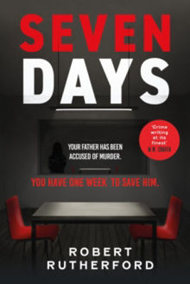 Picture of Seven Days : a gripping, high-octane crime thriller for 2024 - can Alice save her father from death row?