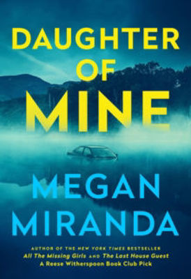 Picture of Daughter of Mine : the spine-tingling small town psychological thriller, from the author of THE LAST HOUSE GUEST
