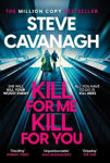 Picture of Kill For Me Kill For You: THE INSTANT TOP FIVE SUNDAY TIMES BESTSELLER