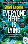 Picture of Everyone Here is Lying: The unputdownable new thriller from the Richard & Judy bestselling author