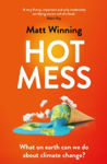 Picture of Hot Mess: What on earth can we do about climate change?