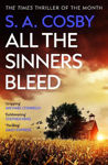 Picture of All The Sinners Bleed: the new thriller from the award-winning author of RAZORBLADE TEARS