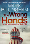 Picture of The Wrong Hands : The new intriguing, unique and completely unpredictable Detective Miller mystery