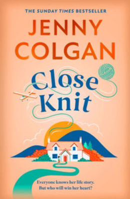 Picture of Close Knit : The Brilliant New, Feel-good Love Story From The Global Bestseller