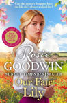 Picture of Our Fair Lily: The first book in the brand-new Flower Girls collection from Britain's best-loved saga author