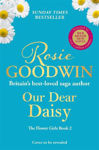 Picture of Our Dear Daisy: The second book in the Flower Girls collection from Britain's best-loved saga author