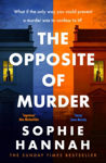 Picture of The Opposite of Murder : the gripping new thriller from the million-copy international bestseller and Queen of the unguessable mystery