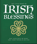 Picture of The Little Book of Irish Blessings: May your days be many and your troubles be few