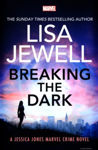 Picture of Breaking the Dark : A Jessica Jones Marvel Crime Novel