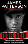 Picture of Tiger, Tiger - An In-Depth Portrait of an American Sporting Superstar