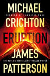 Picture of Eruption : The Blockbuster Thriller of 2024 Michael Crichton & James Patterson