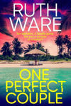 Picture of One Perfect Couple: Are you a survivor - or a traitor?