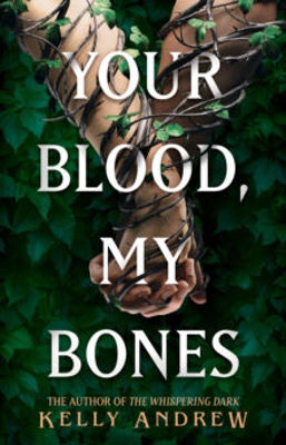 Picture of Your Blood, My Bones : A twisted, slow burn rivals-to-lovers romance from the author of THE WHISPERING DARK