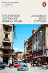 Picture of The Penguin History of Modern Spain: 1898 to the Present