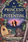 Picture of The Princess of Potential: Enter a world of cosy fantasy and heart-stopping romance