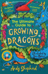 Picture of The Ultimate Guide to Growing Dragons (The Boy Who Grew Dragons 6)