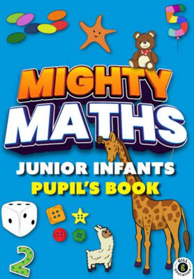 Picture of Mighty Maths - Junior Infants - Pupil Book + My Learning Journal + My Pupil Assessment