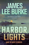 Picture of Harbor Lights : A collection of stories by James Lee Burke