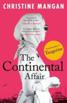 Picture of The Continental Affair: A stunning, wanderlust adventure full of European glamour from the author of bestseller 'Tangerine'