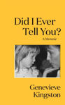 Picture of Did I Ever Tell You? : The most moving memoir of 2024