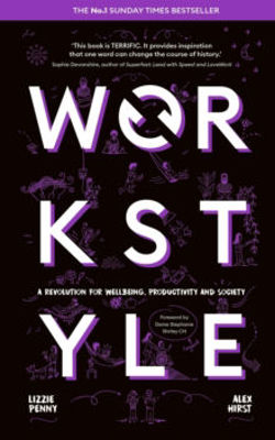 Picture of Workstyle: A revolution for wellbeing, productivity and society