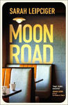 Picture of Moon Road : Exquisite portrait of marriage, divorce and reconciliation, for fans of OH WILLIAM