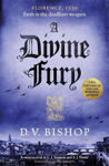 Picture of A Divine Fury : From The Crime Writers' Association Historical Dagger Winning Author