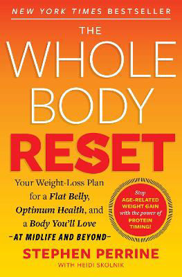 Picture of The Whole Body Reset: Your Weight-Loss Plan for a Flat Belly, Optimum Health and a Body You'll Love at Midlife and Beyond