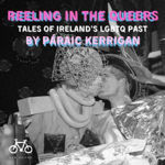 Picture of Reeling in the Queers: Tales of Ireland's LGBTQ Past