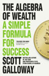 Picture of The Algebra of Wealth : A Simple Formula for Success