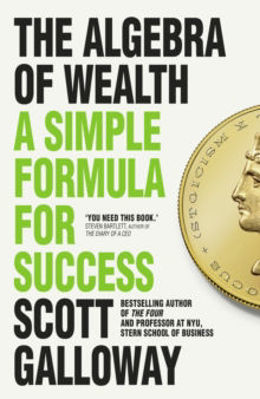 Picture of The Algebra of Wealth : A Simple Formula for Success