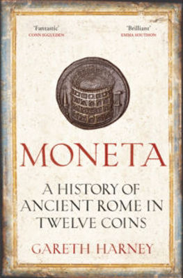 Picture of Moneta : A History of Ancient Rome in Twelve Coins