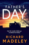 Picture of Father's Day : The gripping new thriller from the Sunday Times bestselling author