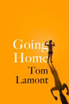 Picture of Going Home : One of the Observer's Debut Novels of 2024