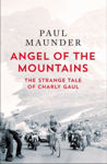 Picture of Angel of the Mountains : The Strange Tale of Charly Gaul, Winner of the 1958 Tour de France