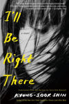 Picture of I'll Be Right There: A Novel