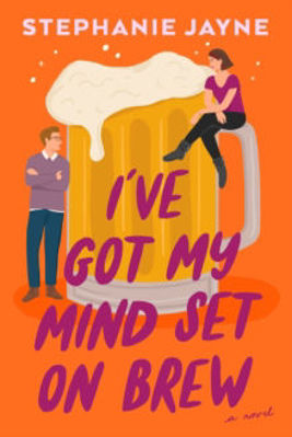 Picture of I've Got My Mind Set On Brew: A Novel