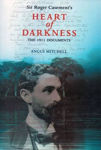 Picture of Sir Roger Casement's Heart of Darkness: The 1911 Documents