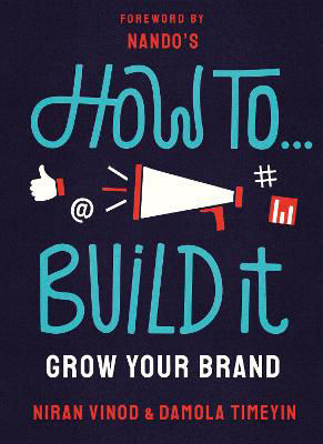 Picture of How To Build It: Grow Your Brand