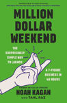 Picture of Million Dollar Weekend: The Surprisingly Simple Way to Launch a 7-Figure Business in 48 Hours